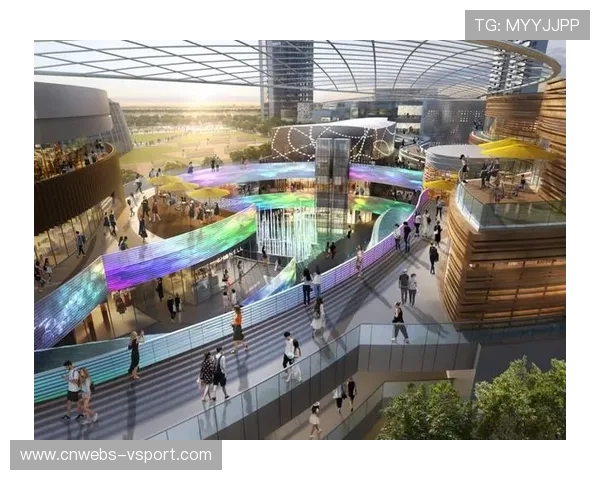 体育场馆向消费综合体转型，带动周边商业生态持续繁荣